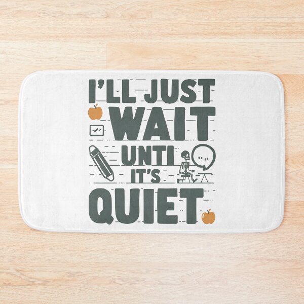 Item preview, I’ll Just Wait Until It’s Quiet Funny Teacher T‑Shirt for Classroom Management, Staff Meeting Humor, Back‑to‑School Outfit designed and sold by GAIDREDA.