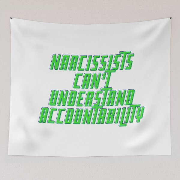 Item preview, Accountable Narcissists designed and sold by Designs by Jedrious.