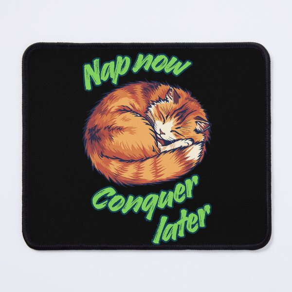 Item preview, Nap Now, Conquer Later - Funny Cat Quote designed and sold by Lyonsse.