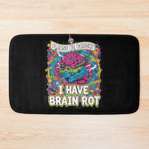 Item preview, Please Be Patient, I Have Brain Rot V3 designed and sold by NexusArts.