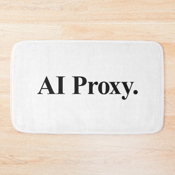 Item preview, AI PROXY designed and sold by oddwonders.