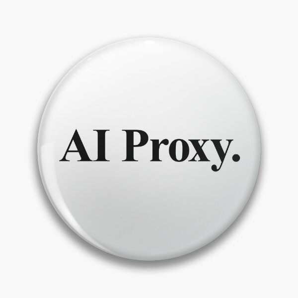 Item preview, AI PROXY designed and sold by oddwonders.