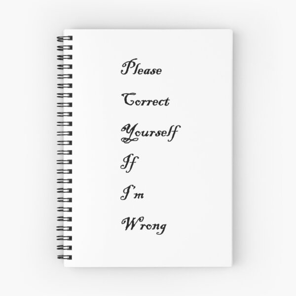 Item preview, Please Correct Yourself if I'm Wrong designed and sold by AngelMQ.