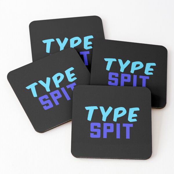 Item preview, Type Spit, Internet slang Blue designed and sold by Memes N Lore .