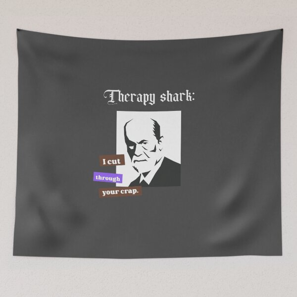 Item preview, Therapy shark: I cut through your crap. - counseling psychologist designed and sold by TaurusC95.