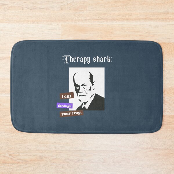 Item preview, Therapy shark: I cut through your crap. - counseling psychologist designed and sold by TaurusC95.