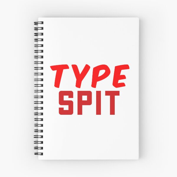 Item preview, Type Spit, Internet slang Red designed and sold by Memes N Lore .
