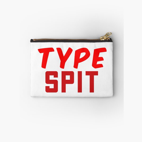Item preview, Type Spit, Internet slang Red designed and sold by Memes N Lore .