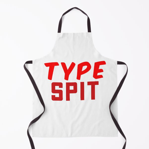 Item preview, Type Spit, Internet slang Red designed and sold by Memes N Lore .
