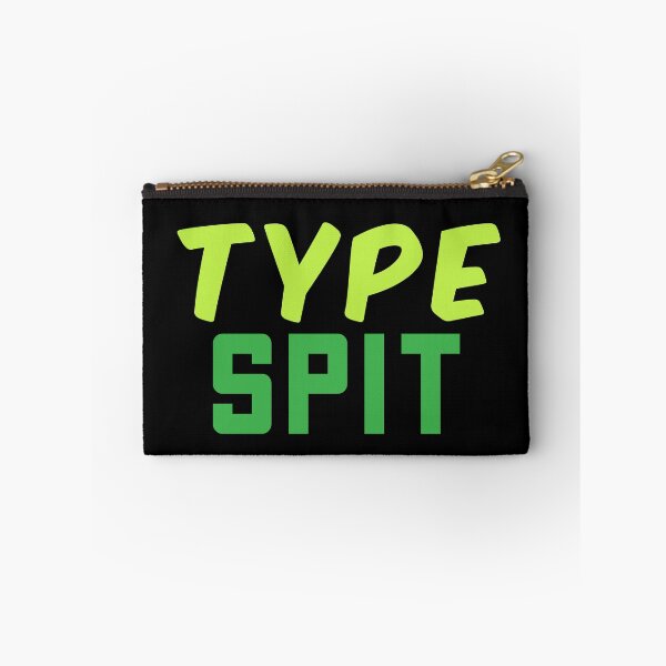 Item preview, Type Spit, Internet slang Green designed and sold by Memes N Lore .