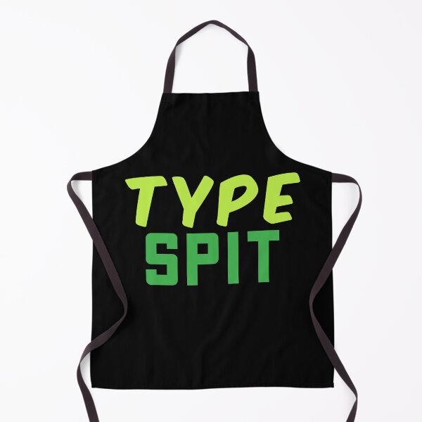 Item preview, Type Spit, Internet slang Green designed and sold by Memes N Lore .