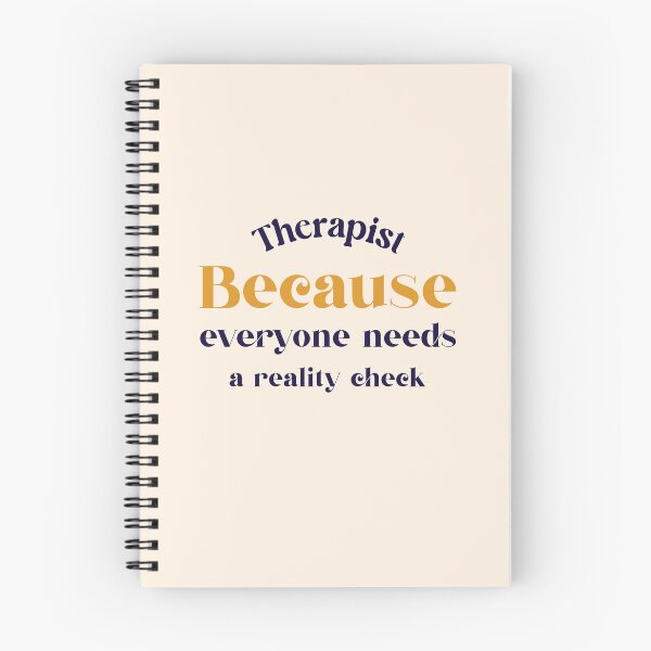Item preview, Therapist: Because everyone needs a reality check - counseling psychologist designed and sold by TaurusC95.