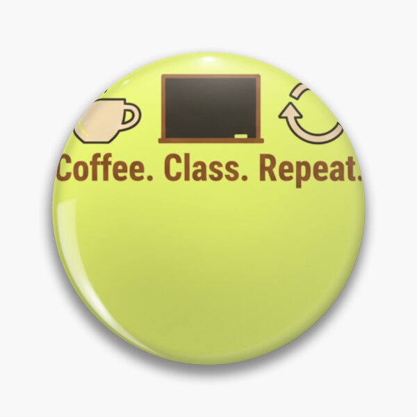 Item preview, Coffee Class Repeat | Teacher & Student Life | Caffeine Design designed and sold by TrackinDaTrends.