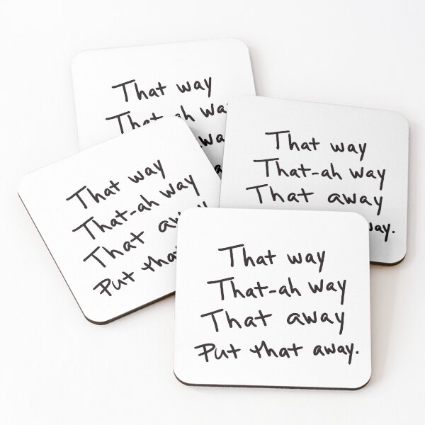 Item preview, That Way, That-ah Way, That Away, Put that away.  designed and sold by abeink.