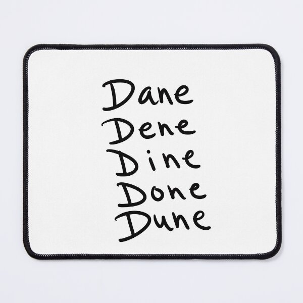 Item preview, Dane Dene Dine Done Dune designed and sold by abeink.
