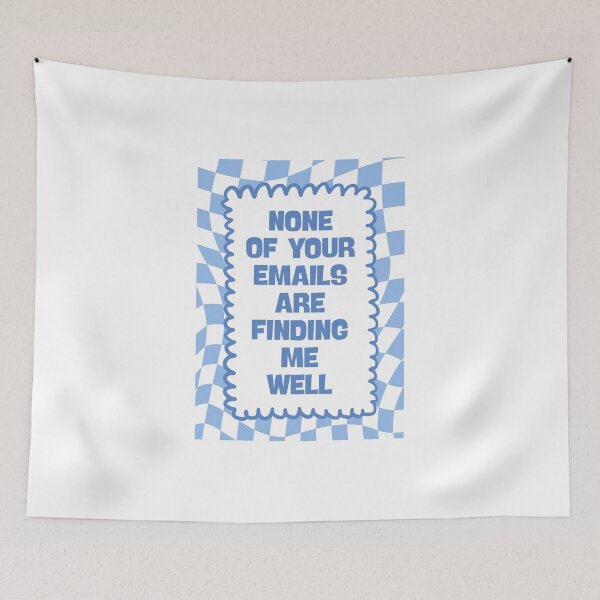 Item preview, None of Your Emails Can Find Me Well designed and sold by Dondonmart.