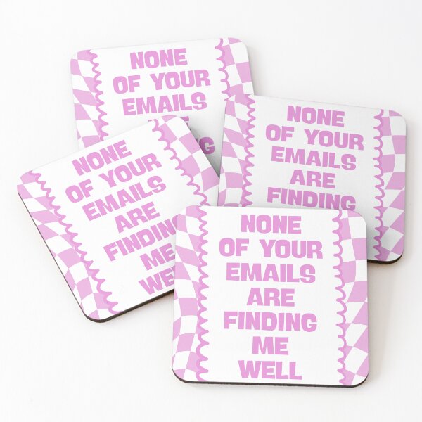Item preview, None of Your Emails Can Find Me Well designed and sold by Dondonmart.