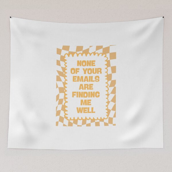 Item preview, None of Your Emails Can Find Me Well designed and sold by Dondonmart.