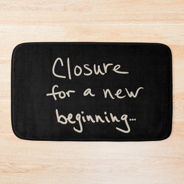 Item preview, Closure for a new beginning designed and sold by abeink.