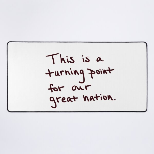 Item preview, This is a turning point for our great nation designed and sold by abeink.