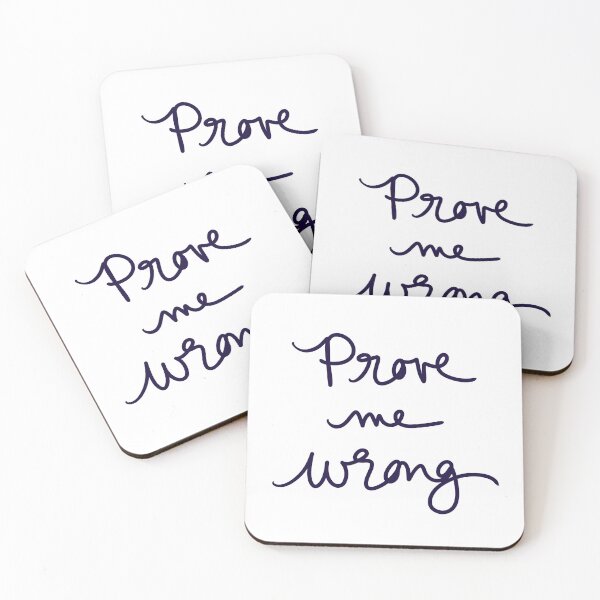 Item preview, Prove Me Wrong  designed and sold by abeink.