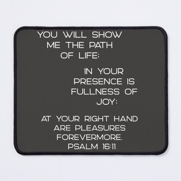 Item preview, The Path of Life Psalm 16:11 designed and sold by toddtaffeta.