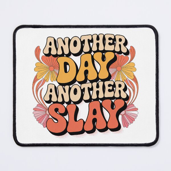 Item preview, Another Day Another Slay designed and sold by graphic-genie.