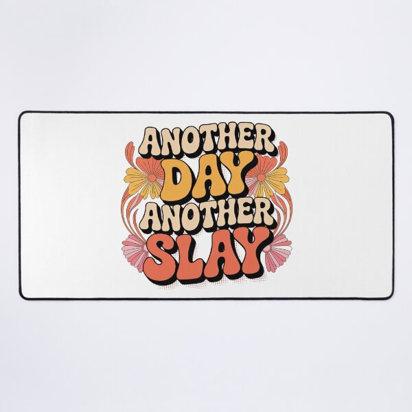 Item preview, Another Day Another Slay designed and sold by graphic-genie.