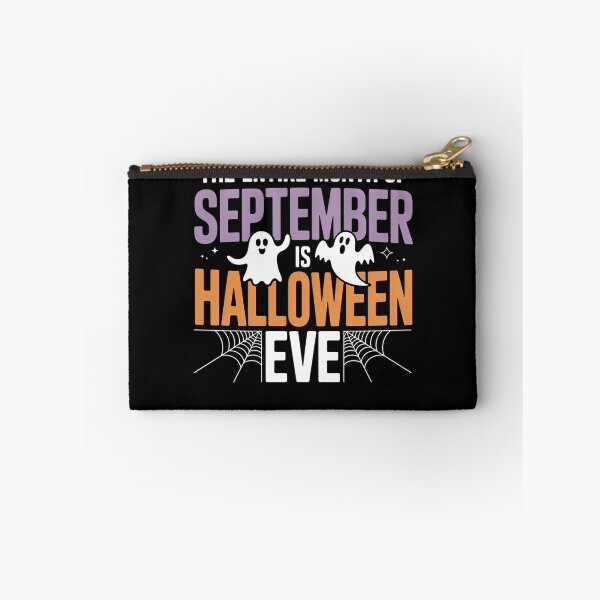 Item preview, The Entire Month of September is Halloween Eve designed and sold by Idarmotar.