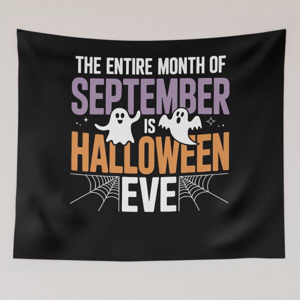 Item preview, The Entire Month of September is Halloween Eve designed and sold by Idarmotar.