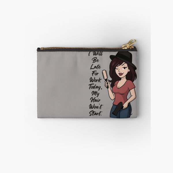 Item preview, I Will Be Late for Work Today, My Hair Won’t Start designed and sold by Angie's Empire Designs.