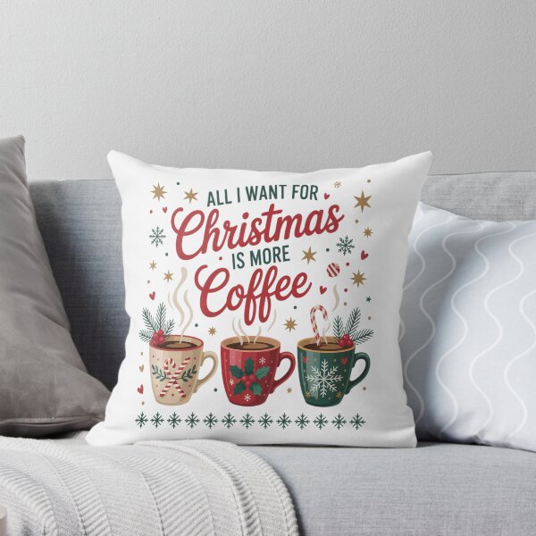 Item preview, ALL I WANT FOR Christmas IS MORE Coffee designed and sold by VladoZork.