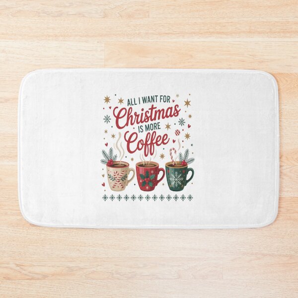 Item preview, ALL I WANT FOR Christmas IS MORE Coffee designed and sold by VladoZork.