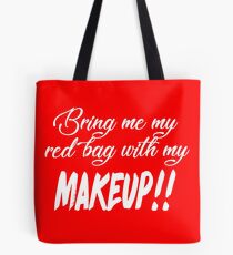 Bring mir meine rote Tasche mit meiner Make-up! 90 Tag Verlobte TV-Angebote Tote Bag