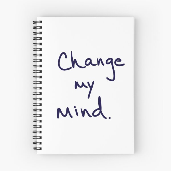 Item preview, Change My Mind designed and sold by abeink.