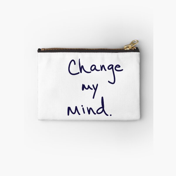 Item preview, Change My Mind designed and sold by abeink.