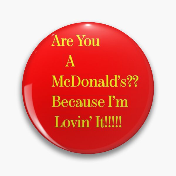 Item preview, Are you a McDonald's, Because I'm Lovin' It designed and sold by AngelMQ.