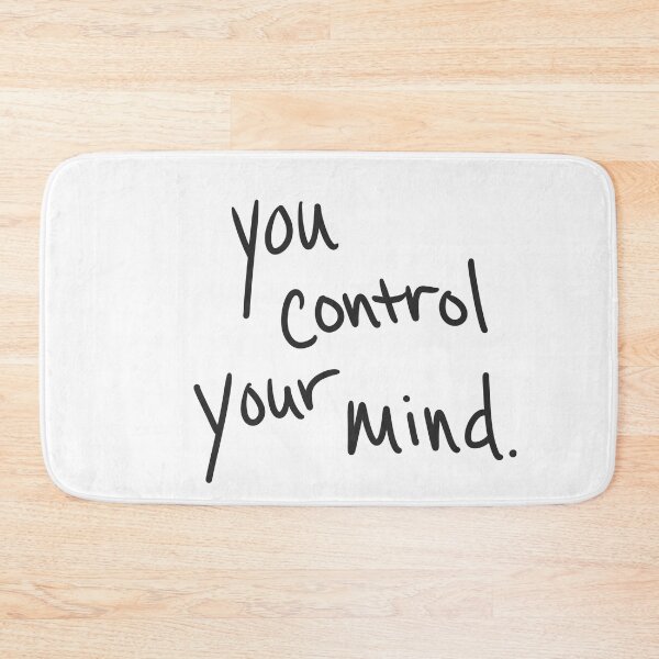 Item preview, You control your mind designed and sold by abeink.