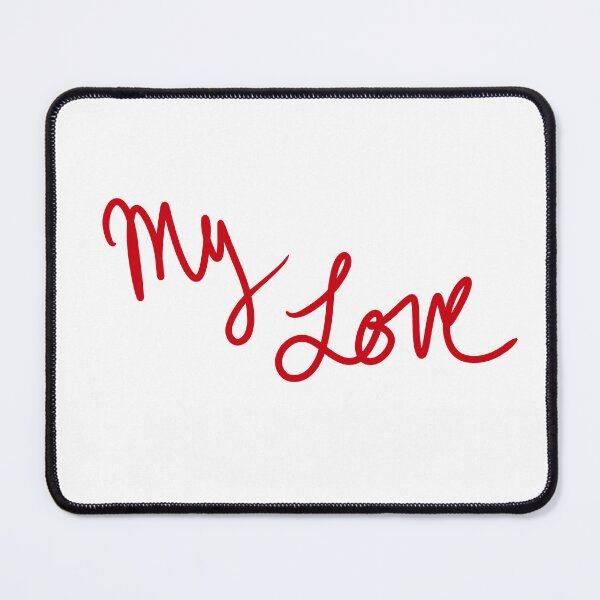 Item preview, My Love designed and sold by abeink.