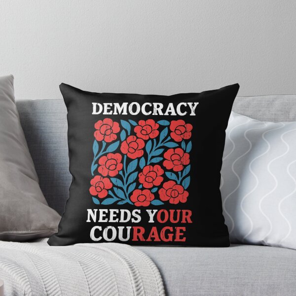 Item preview, Democracy Needs Your Courage designed and sold by RoderickStout.