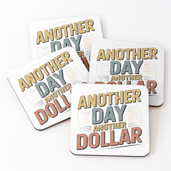 Item preview, Another Day Another Dollar designed and sold by graphic-genie.