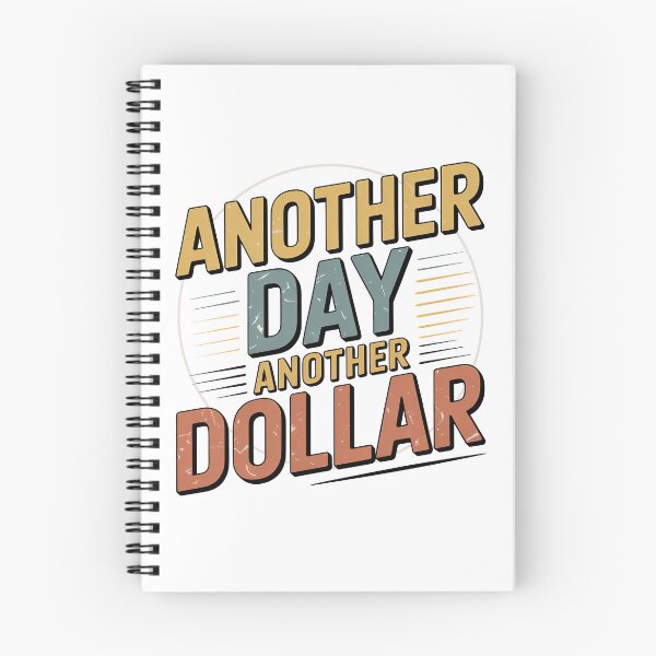 Item preview, Another Day Another Dollar designed and sold by graphic-genie.