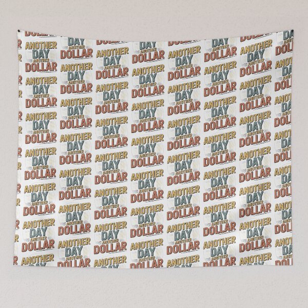 Item preview, Another Day Another Dollar designed and sold by graphic-genie.