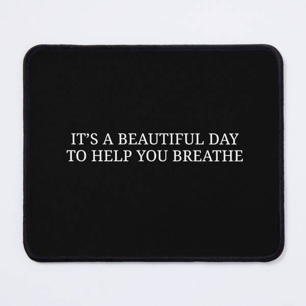 Item preview, It’s a Beautiful Day to Help You Breathe – Respiratory Therapist Life Quote designed and sold by MyMomentShirt.