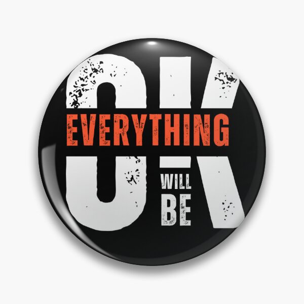 Item preview, Everything will be ok designed and sold by E-Bingsmart.