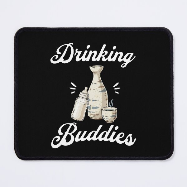 Item preview, Drinking Buddies (Sake Lover) in White Text designed and sold by xxroseate.