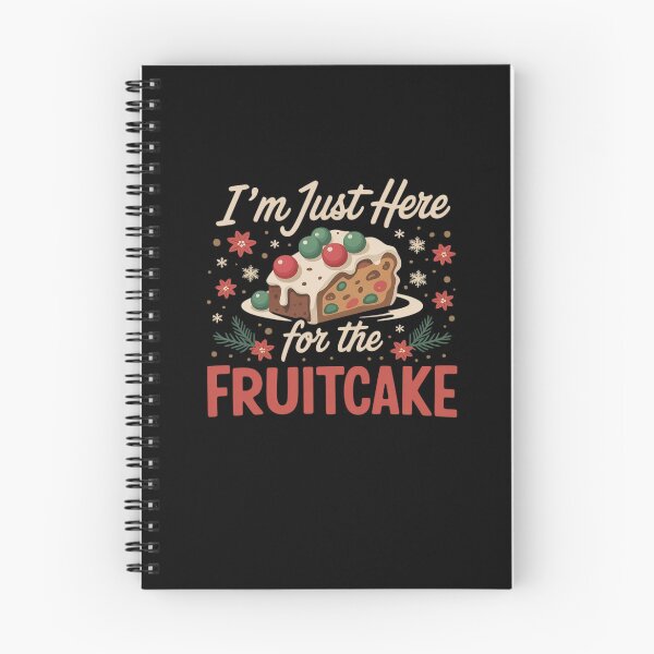 Item preview, I'm Just Here For The Fruitcake Matters Christmas Cake designed and sold by RayArmstrong.