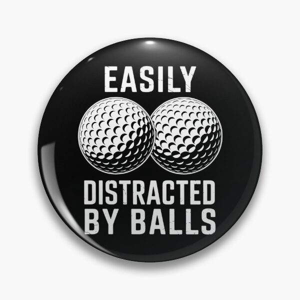 Item preview, Easily Distracted by Balls Funny Golfer Golf Lover Golfing designed and sold by Bandikonsalez.