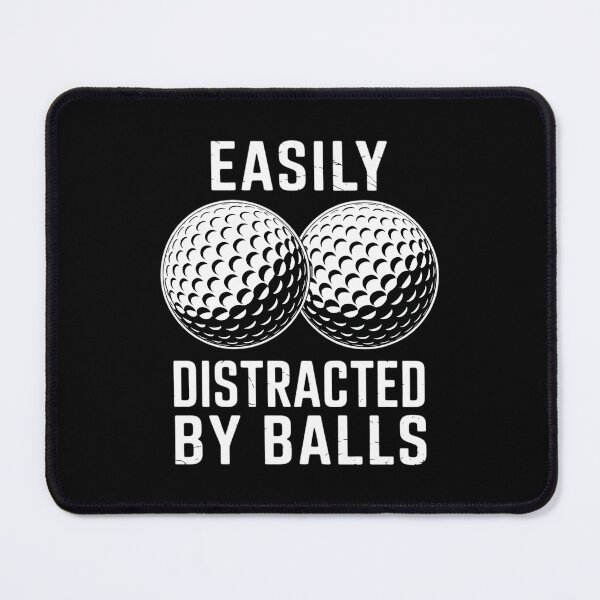 Item preview, Easily Distracted by Balls Funny Golfer Golf Lover Golfing designed and sold by Bandikonsalez.