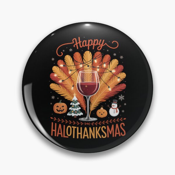 Item preview, Wine Glass Thankgiving Funny Wine Happy Hallothanksmas designed and sold by PeteHomenick.